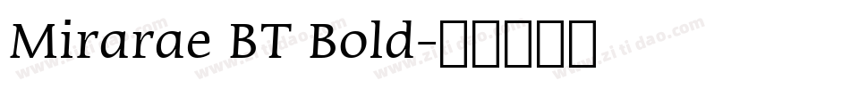 Mirarae BT Bold字体转换